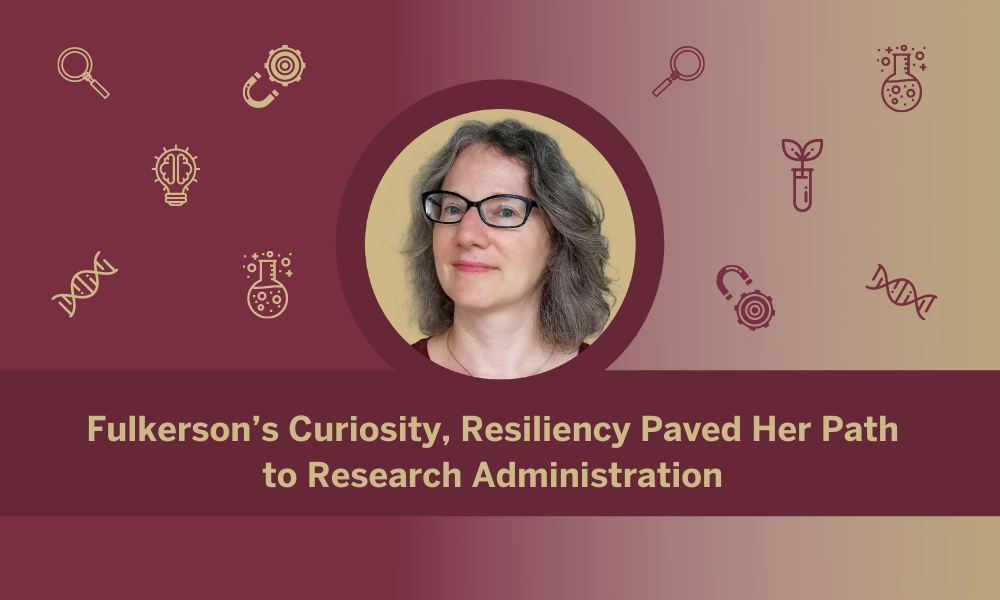 Member Spotlight: Fulkerson’s Curiosity, Resiliency Paved Her Path to Research Administration