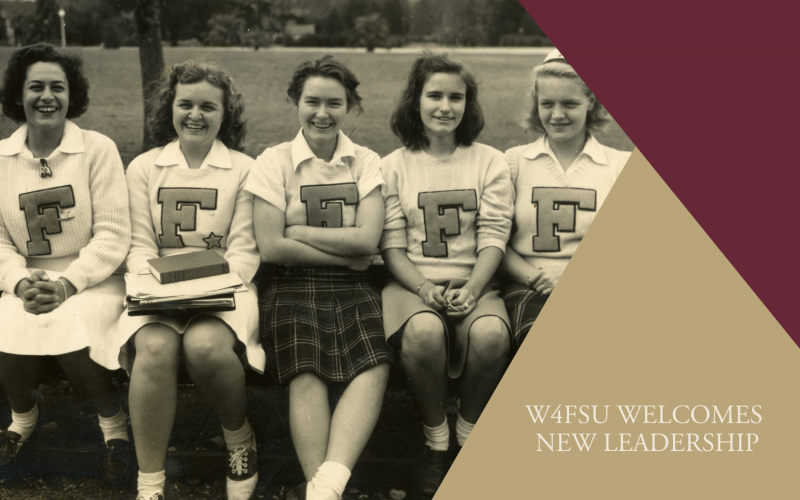 A sepia photo of of five women, bordered to the right by a gold and garnet graphic with white text that reads "W4FSU Welcomes New Leadership"